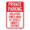 Signmission Private Parking Violators Towed Away at Heavy-Gauge Aluminum Sign, 12" x 18", A-1218-23259 A-1218-23259 - alternate 1